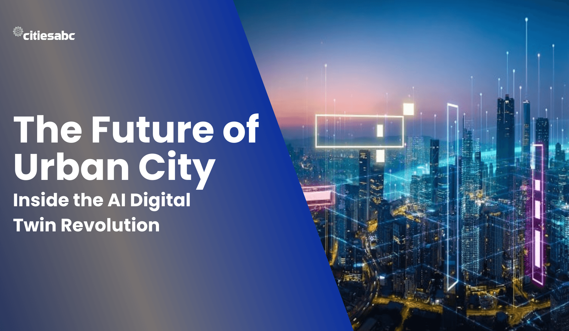 Future of Urban City: Inside the AI Digital Twin Revolution